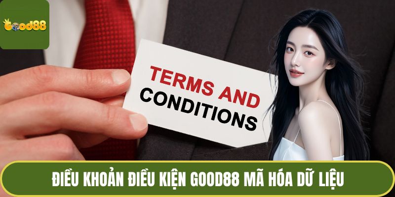 Điều Khoản Điều Kiện GOOD88 Minh Bạch, Bảo Vệ Toàn Diện 1 Điều khoản điều kiện GOOD88 mã hóa dữ liệu