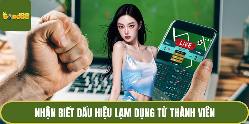 Chơi Có Trách Nhiệm GOOD88 - Quy Tắc Cá Độ Cho Hội Viên 1 Nhận biết dấu hiệu lạm dụng từ thành viên