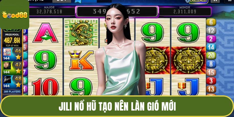 Jili Nổ Hũ – Khi Vòng Quay Kể Chuyện Của Riêng Bạn 2025 2 Jili nổ hũ tạo nên làn gió mới