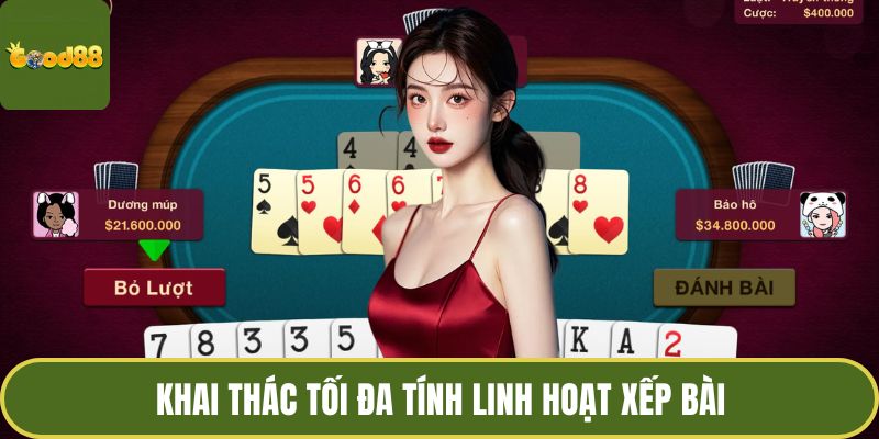 Mẹo Xếp Chi Mậu Binh Hiệu Quả - Chiến Lược Chơi An Toàn 3 Khai thác tối đa tính linh hoạt xếp bài