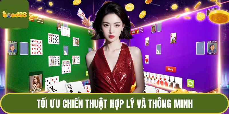 Cách Chơi Phỏm Chuẩn Xác Và Chiến Thuật Cho Người Mới 4 Tối ưu chiến thuật hợp lý và thông minh